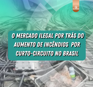 Mercado ilegal de fios e cabos elétricos gera aumento de incêndios por curto-circuito no País